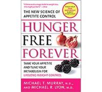 Hunger Free Forever Michael R. Lyon, Michael T. Murray (Auteur)