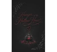 Hunger of the Hollow Heart