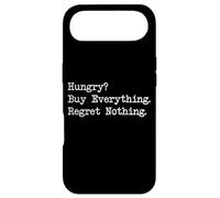Hungry? Buy Everything. Regret Nothing Citation d'achat drôle Coque pour iPhone Air
