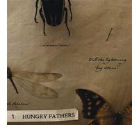 Hungry Fathers - Will The Lightning Bug Return