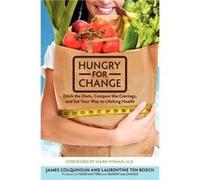 Hungry for Change by James Colquhoun Paperback Book James Colquhoun - Laurentine Ten Bosch (Auteur)