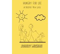 Hungry For Life: A Doofus' New Lease