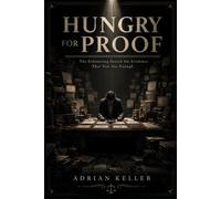 HUNGRY FOR PROOF: The Exhausting Search for Evidence That You Are Enough