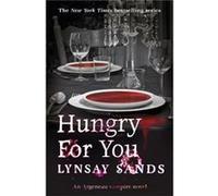 Hungry For You: An Argeneau Vampire Novel Sands, Lynsay (Auteur)