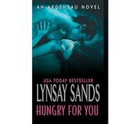 Hungry for You Sands, Lynsay (Auteur)