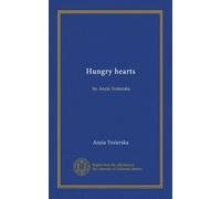 Hungry hearts: by Anzia Yezierska
