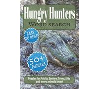Hungry Hunters: 50+ puzzles | 6×9 inches, 110 pages, easy to read Word Search | Perfect as a gift for Holiday, Vacations, or averytime you like | ... Seniors, Teens, Kids and every animals lover