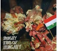 Hungry Kids Of Hungary Hungry Kids Of Hungary