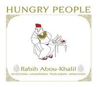 Rabih Abou-Khalil – Hungry People – CD