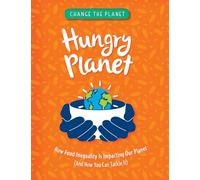 Hungry Planet (Change the Planet)