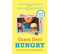 Hungry: The Highly Anticipated Memoir from One of the Greatest Food Writers of All Time