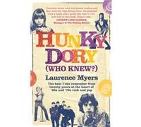 Hunky Dory Who Knew by Laurence Myers Unknown (Auteur)