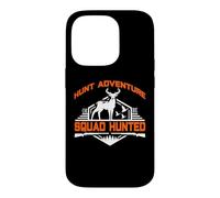 Hunt Adventure Squad Hunted Hunting Hunter Life Coque pour iPhone 14 Pro