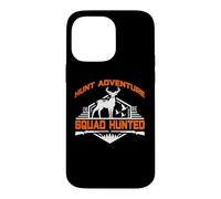 Hunt Adventure Squad Hunted Hunting Hunter Life Coque pour iPhone 14 Pro Max