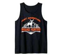 Hunt Adventure Squad Hunted Hunting Hunter Life Débardeur