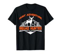 Hunt Adventure Squad Hunted Hunting Hunter Life T-Shirt