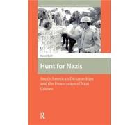 Traque des nazis – Les dictatures d'Amérique du Sud et la poursuite des crimes nazis – Routledge
