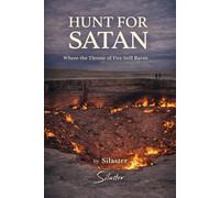 Hunt for Satan: Where the Thorn of Fire Still Burns