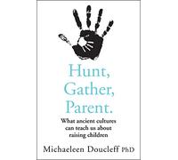 HUNT, GATHER, PARENT