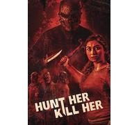 Hunt Her Kill Her [Digital Video Disc]