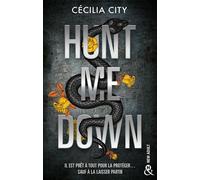 Hunt Me Down Entre frissons et tension, un romantic suspense addictif - Cécilia City - Harlequin - broché - Roman