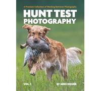 Hunt Test Photography: A Premium Collection of Working Retriever Photographs