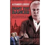 Hunt the Banker by Alexander Lebedev Unknown (Auteur)