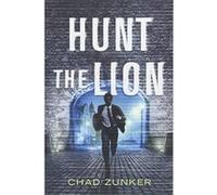 Hunt the Lion (Sam Callahan) - [Version Originale] Inconnu (Auteur)