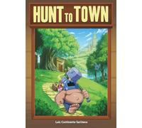 Hunt to Town