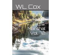 Hunt-U.S. Marshal Vol. 72: The Saga Of Howard Yancy