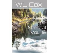 Hunt-U.S. Marshal Vol. 72: The Saga Of Howard Yancy