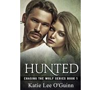 Hunted: A Dark Paranormal Romance: Book 1 in the Chasing the Wolf Series