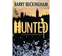 Hunted A Dave Roberts Thriller book III - Barry Buckingham - Amazon Digital Services LLC KDP - Livre en Anglais Barry BuckinghamBarry Buckingham (Auteur)