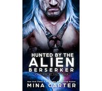 Hunted by the Alien Berserker