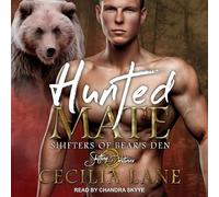 Hunted Mate: A Shifting Destinies Romance (Shifters of Bear's Den)