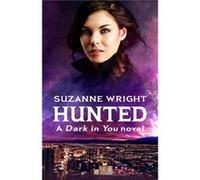 Hunted - Suzanne Wright - Little Brown Book Group - Livre en Anglais - Paperback Suzanne WrightSuzanne Wright (Auteur)