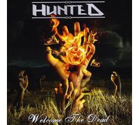Hunted - Welcome The Dead [Import]