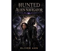 Hunted with the Alien Navigator: Blood of the Starbeast