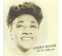 Hunter, Alberta - Tell The Differences
