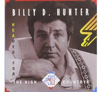 Hunter, Billy D. - Headed for The High [Import]