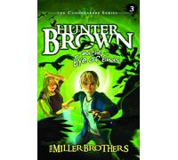 Hunter Brown and the Eye of Ends