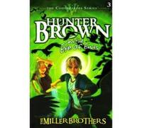 Hunter Brown and the Eye of Ends (Codebearers) Miller Brothers (Auteur)