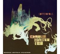 Hunter Charlie Trio - Copperopolis [Import]