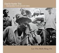 Hunter, Charlie -Trio- - Let the Bells Ring on