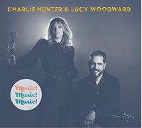 Hunter, Charlie & Woodward, Lucy - Music