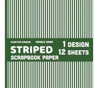 Hunter Green Striped Scrapbook Paper: 2.5 mm Stripes Patterned 12 Double Sided Sheets - 1 Design for Cards, Invitations, Forest Nature Projects, Origami - 8.5" x 8.5"