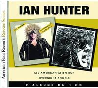 Hunter,Ian - All American Alien Boy. Overnight Angels (2 albums sur 1 seul CD)