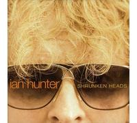 Hunter, Ian - Shrunken Heads [Import]