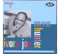 Hunter, Ivory Joe - Blues, Ballads & Rock 'n'