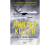 Hunter Killer: La guerre des drones par ceux qui la font